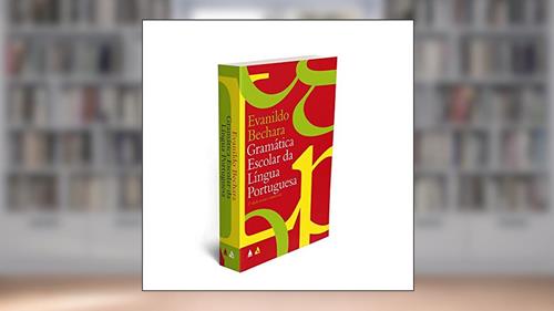 Capa de Gramática Escolar da Língua Portuguesa, do autor Evanildo Bechara