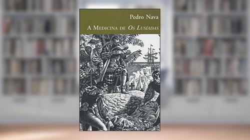 Capa de A Medicina de Os Lusíadas, do autor Pedro Nava