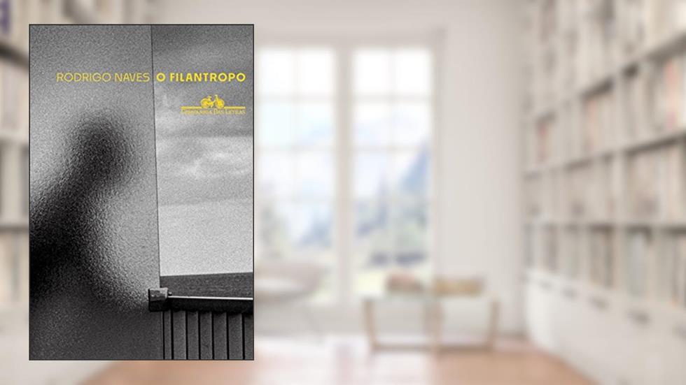 O filantropo, do autor Rodrigo Naves