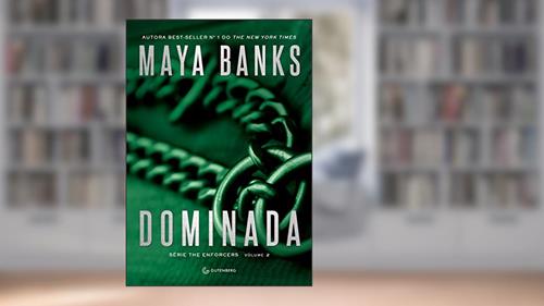 Capa de Dominada, do autor Maya Banks