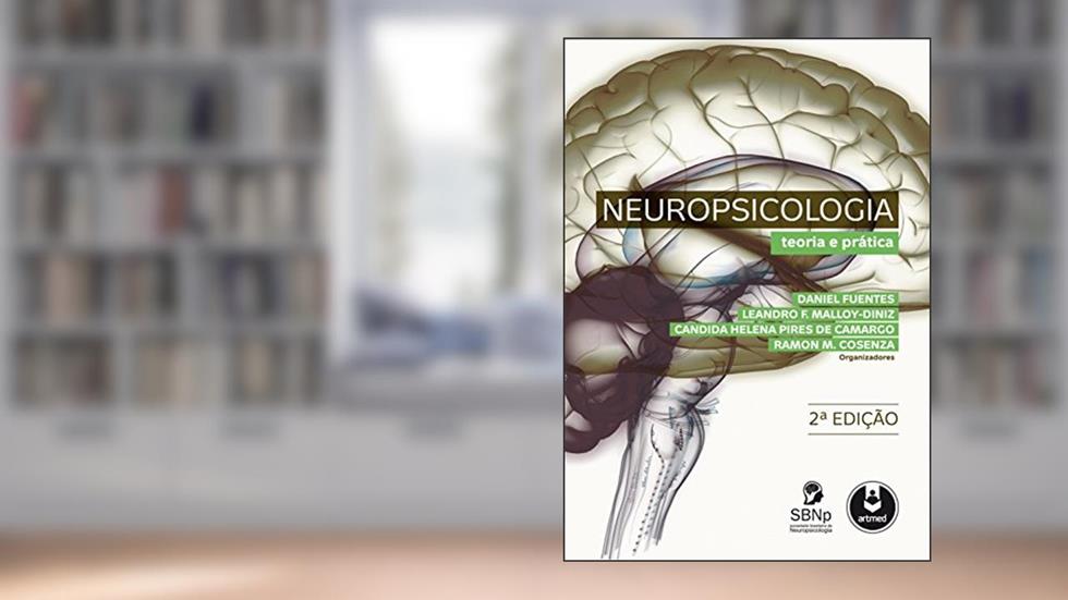 Neuropsicologia teoria e pratica, do autor Daniel Fuentes; Leandro F. Malloy-Diniz; Candida Helena Pires de Camargo; Ramon M. Cosenza