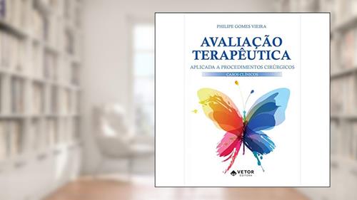 Capa de Avaliação Terapêutica Aplicada a Procedimentos Cirúrgicos, do autor Philipe Gomes Vieira