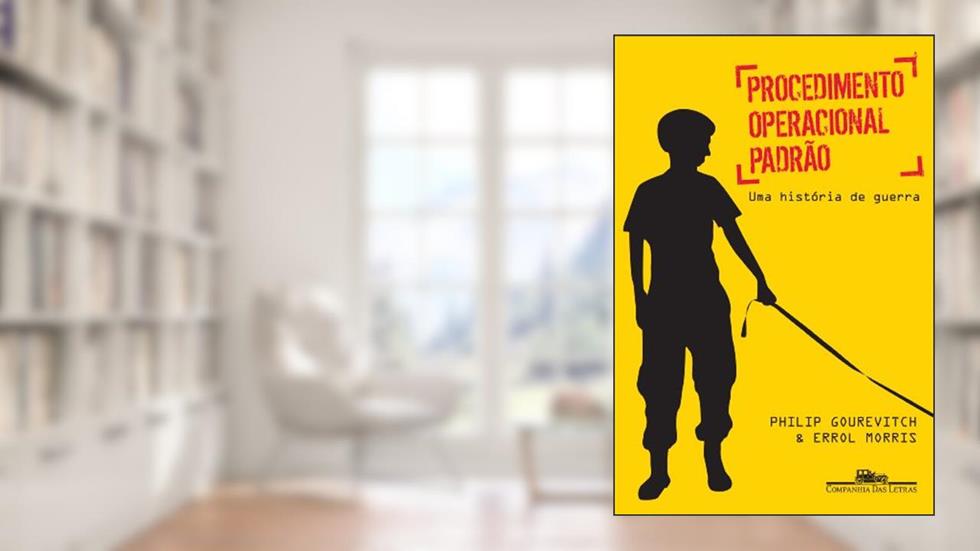 Procedimento operacional padrão, do autor Philip Gourevitch; Errol Morris