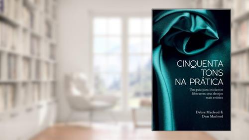 Capa de 50 Tons Na Prática, do autor Debra MacLeod; Don MacLeod