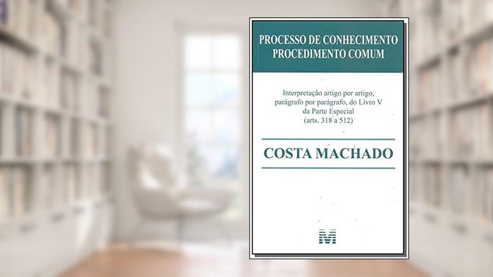 Processo de conhecimento: Procedimento comum - 1 ed. 2018, do autor Costa Machado
