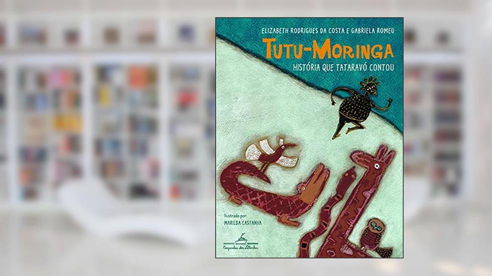 Tutu-moringa, do autor Elizabeth Rodrigues da Costa; Gabriela Romeu