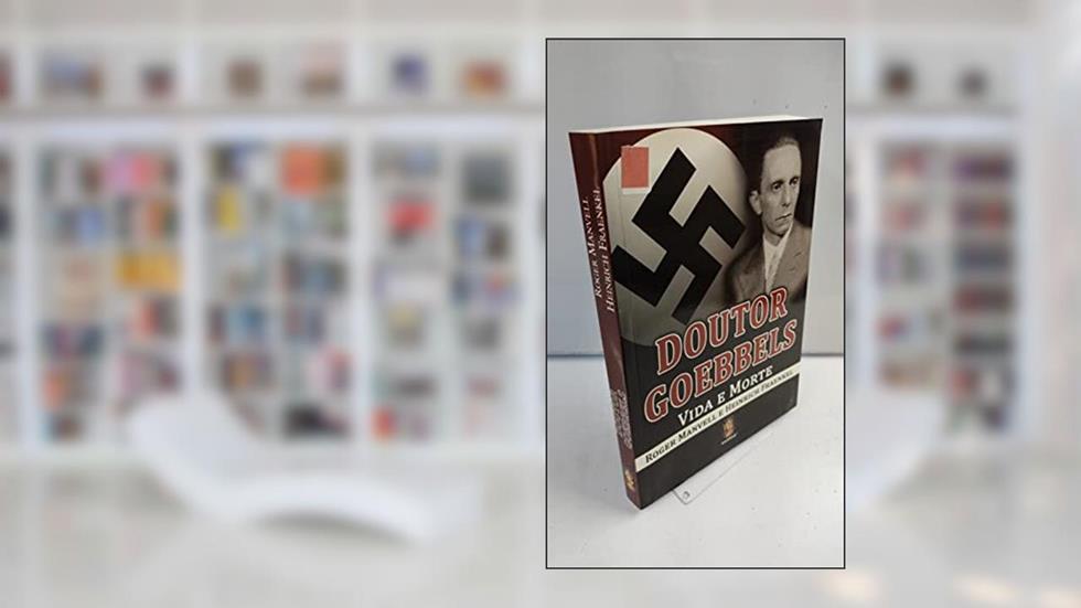 Doutor Goebbels, do autor Heinrich Fraenkel; Roger Manvell