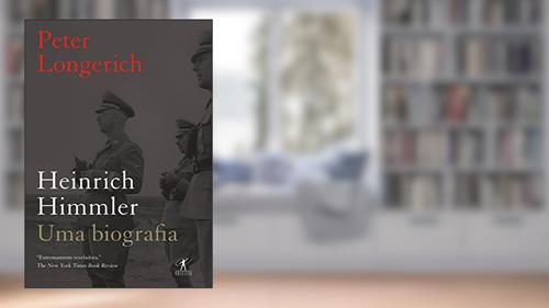 Capa de Heinrich Himmler: Uma biografia, do autor Peter Longerich