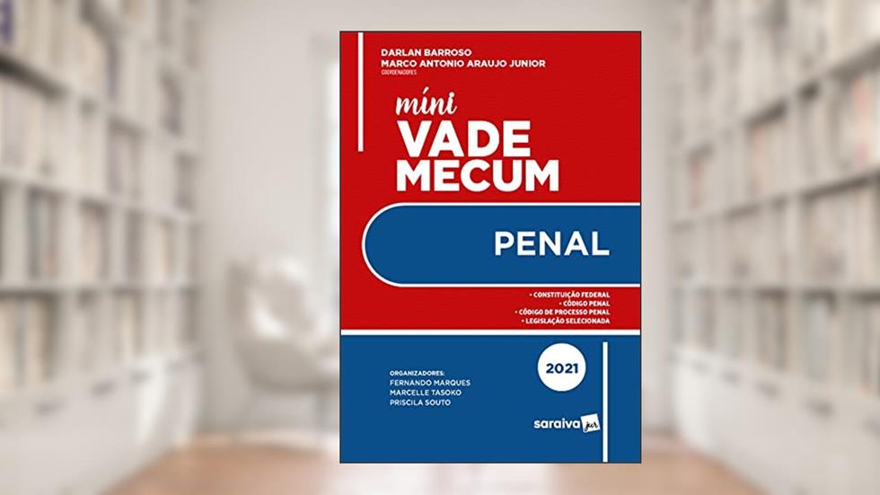Mini Vade Mecum Penal - 11ª Edição 2021, do autor Darlan Barroso; Marco Antonio Araujo Junior