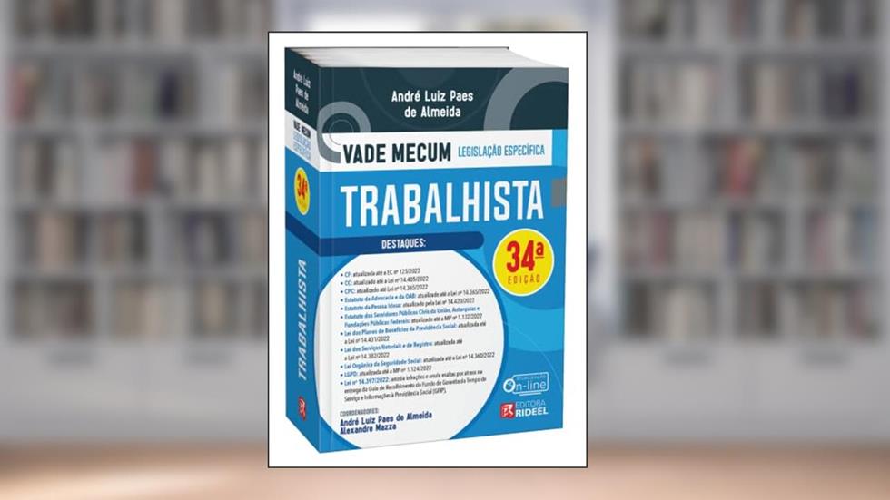 Vade Mecum Trabalhista - Legislação Específica - 34ª Edição 2022, do autor Andre Luiz Paes de Almeida