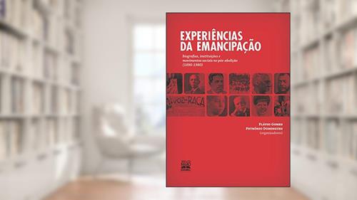 Capa de Experiências da emancipação: biografias, instituições e movimentos sociais no pós-abolição (1890-1978), do autor FLÁVIO GOMES; PETRÔNIO DOMINGUES