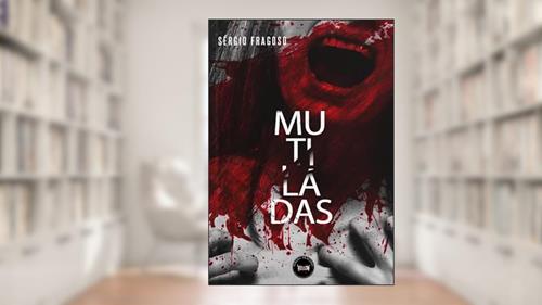 Capa de Mutiladas (Detetive Scott), do autor Sérgio Fragoso