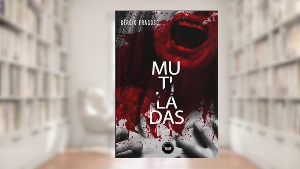 Mutiladas (Detetive Scott), do autor Sérgio Fragoso