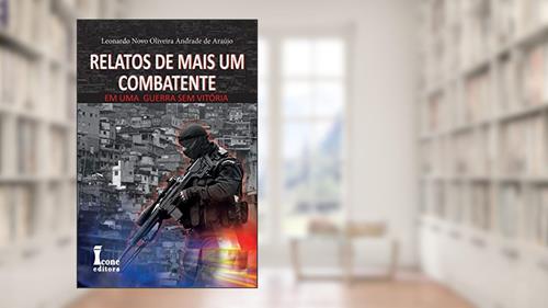 Capa de Relatos De Mais Um Combatente Uma Guerra Sem Vitória, do autor Leonardo Novo Oliveira Andrade De Araújo