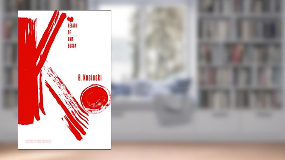 K - relato de uma busca, do autor B. Kucinski
