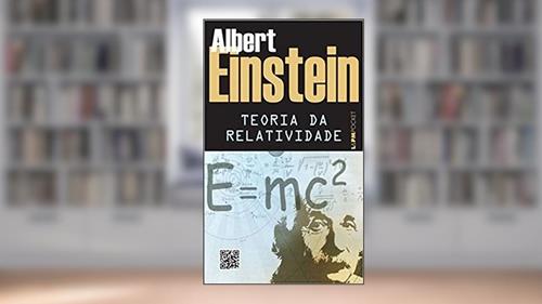 Capa de Teoria da Relatividade: Sobre a Teoria da Relatividade Especial e Geral, do autor Albert Einstein