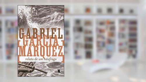 Capa de Relato de um náufrago, do autor Gabriel García Márquez