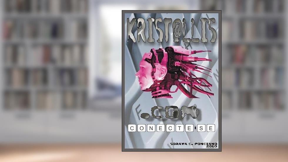 Kristallis Conecte-Se, do autor Soraya C. Ponciano