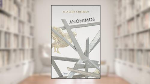 Capa de Anônimos, do autor Silviano Santiago