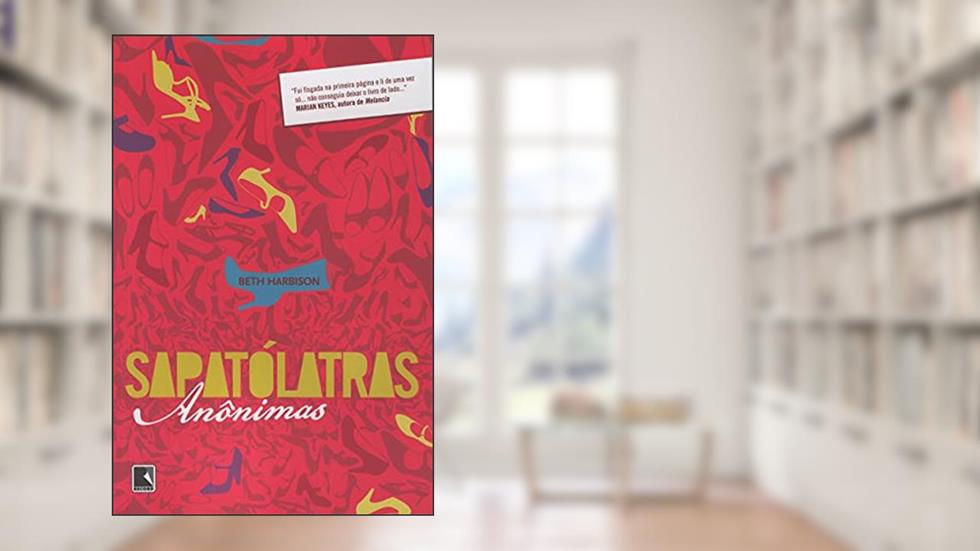 SAPATÓLATRAS ANÔNIMAS, do autor Beth Harbison