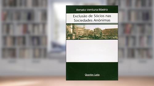 Capa de Exclusão De Sócios Nas Sociedades Anônimas, do autor Renato Ventura Ribeiro