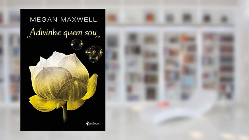 Adivinhe quem sou, do autor Megan Maxwell