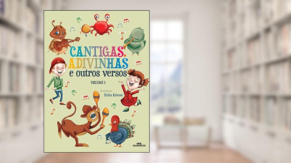 Cantigas, Adivinhas e Outros Versos, Volume 1: Volume 1, do autor Melhoramentos