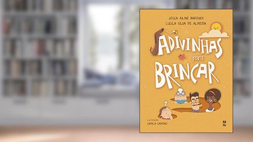 Capa de Adivinhas para brincar, do autor Josca Ailine Baroukh; Lucila Silva de Almeida