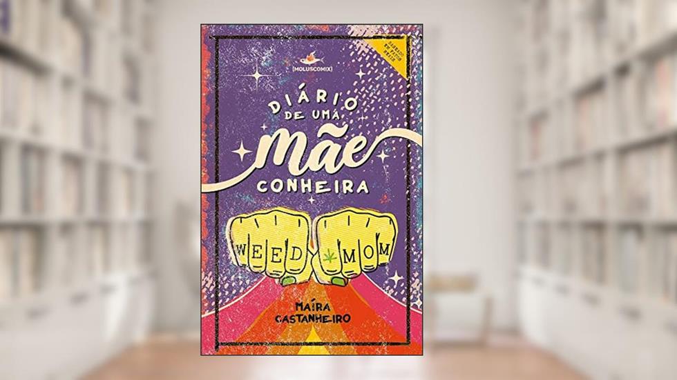 Diario De Uma Maeconheira, do autor Maira Castanheiro