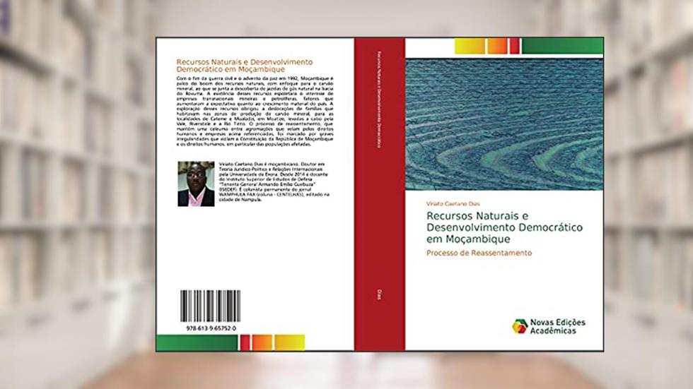 Recursos Naturais e Desenvolvimento Democrático em Moçambique: Processo de Reassentamento, do autor Viriato Caetano Dias