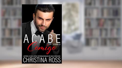 Capa de Acabe Comigo, Livro 2: Uma emocionante série de suspense romântico, do autor Christina Ross