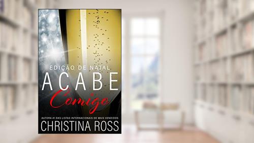 Capa de Acabe Comigo, Livro 5 (Edição de Natal), do autor Christina Ross