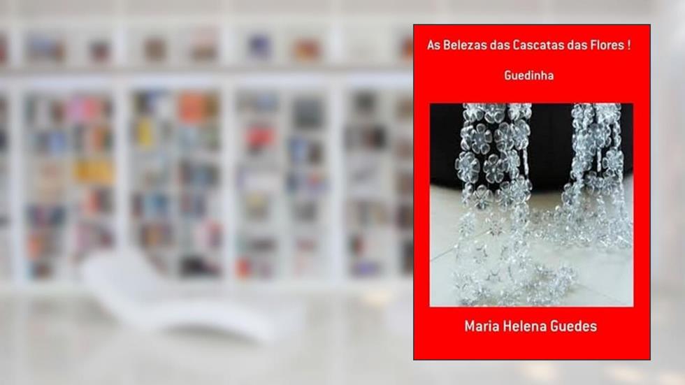 As Belezas das Cascatas das Flores !, do autor Maria Helena Guedes