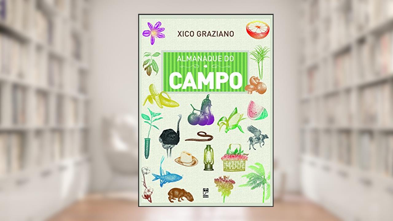 Capa de Almanaque do campo, do autor Xico Graziano