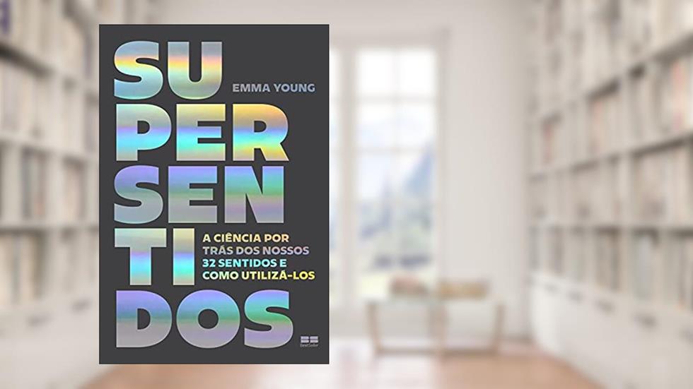 Supersentidos, do autor Emma Young