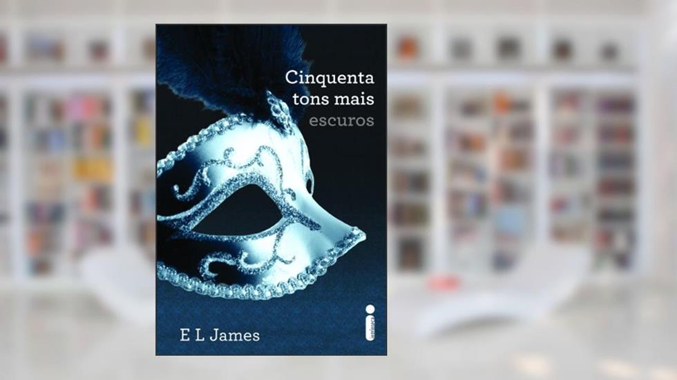 Cinquenta tons mais escuros (Cinquenta tons de cinza Livro 2), do autor E.L James