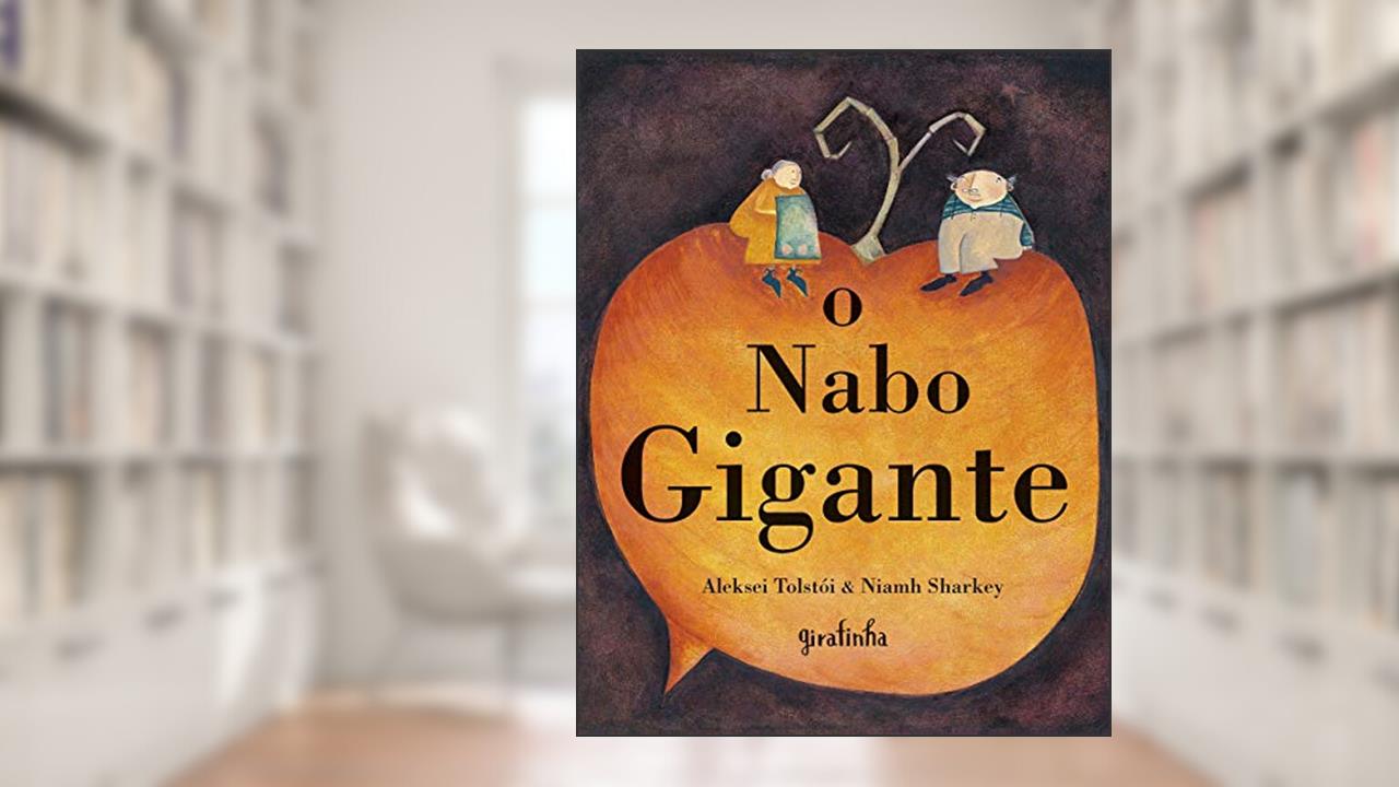 O nabo gigante, do autor Aleksei Tolstói