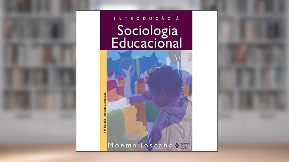 Introdução à sociologia educacional, do autor Moema Eulalia de Oliveira Toscano