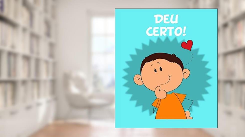 Deu Certo!: Resolvendo as coisas, do autor Agnes de Bezenac; Salem de Bezenac