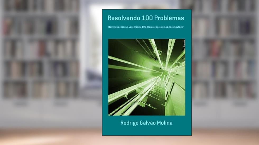 Resolvendo 100 Problemas, do autor Rodrigo Galvão Molina