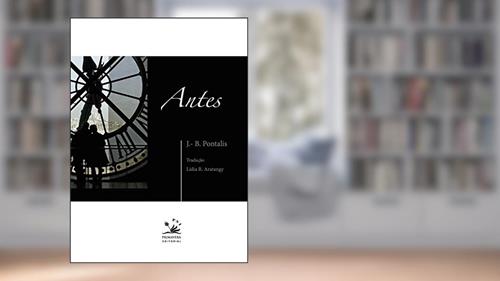 Capa de Antes (PSI), do autor J.-B. Pontalis