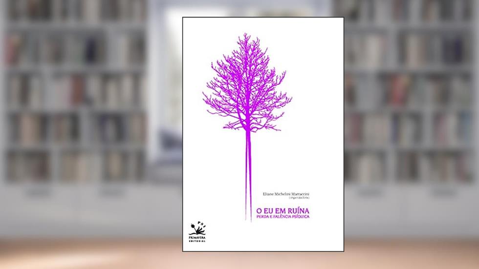 O eu em ruina, do autor Eliana Michelini Marraccin