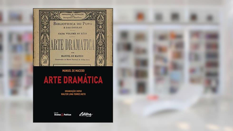 Arte Dramática, do autor Manuel De Macedo