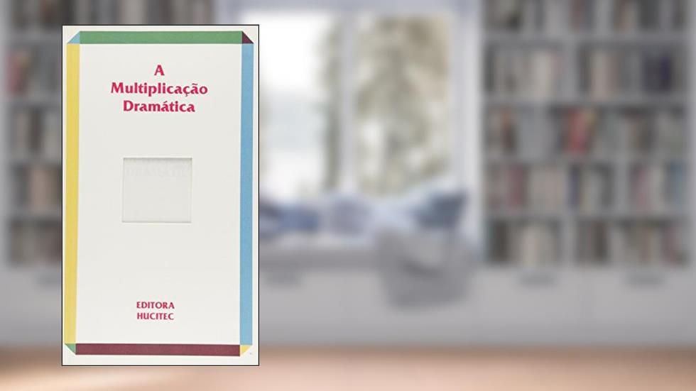 A Multiplicação Dramática, do autor Kesselman  Hernan