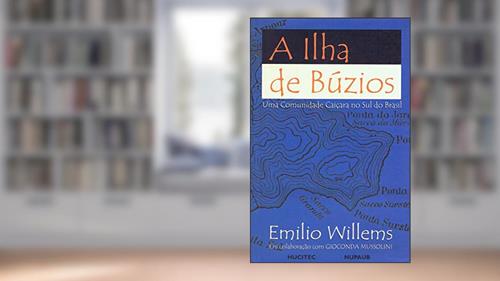Capa de A ilha de Búzios: Uma comunidade caiçara no sul do Brasil, do autor Emilio Willems