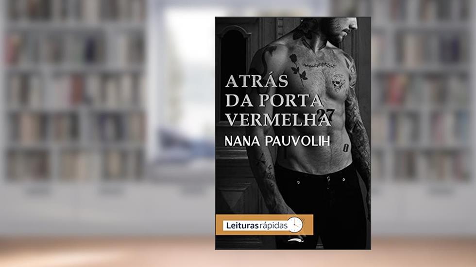 Atrás da porta vermelha, do autor Nana Pauvolih