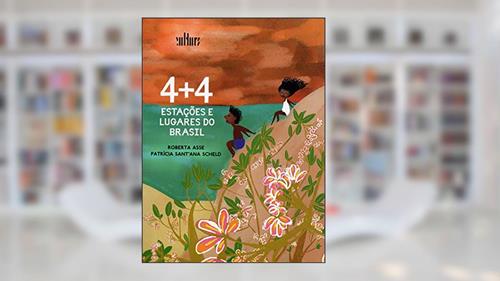 Capa de 4+4 Estações e Lugares do Brasil, do autor Roberta Asse