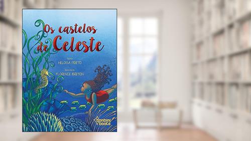 Capa de Os castelos de celeste, do autor Heloisa Prieto