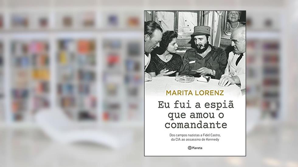 Eu fui a espiã que amou o comandante, do autor Marita Lorenz
