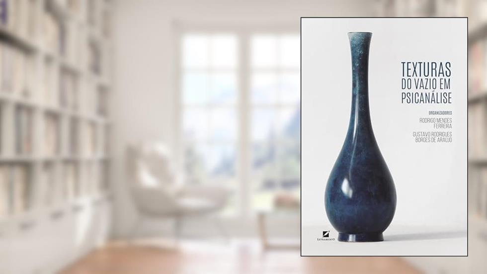Texturas do vazio em psicanálise, do autor Gustavo Rodrigues Borges de Araújo
